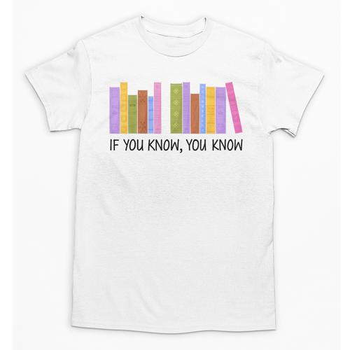 If You Know You Know 6 7 Reading Books Lovers Unisex T-Shirt - Bookorys DE