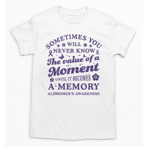 Know The Value Of A Moment Memory Alzheimer's Awareness Day Unisex T-Shirt - Easessy