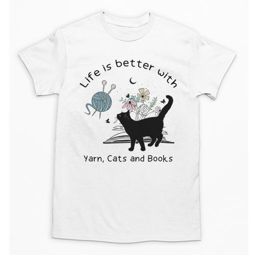Life Is Better With Yarn Cats And Books Unisex T-Shirt - Bookorys