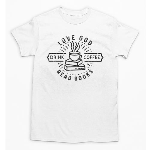 Love God Drink Coffee Read Books Book Lover Unisex T-Shirt - Bookorys DE