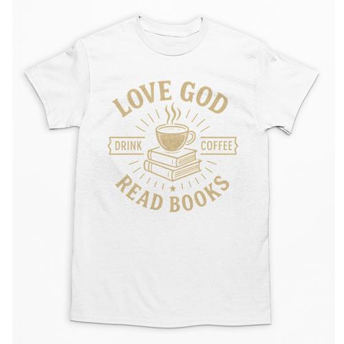 Love God Drink Coffee Read Books Lovers Vintage Christian Unisex T-Shirt - Bookorys DE