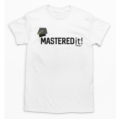 Masters Degree Graduation For Him Her Diploma T-Shirt Unisex T-Shirt - Best Gift Smart