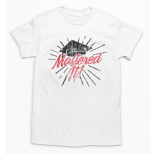 Master's Graduation Shirt For Men And Women Mastered It Unisex T-Shirt - Best Gift Smart