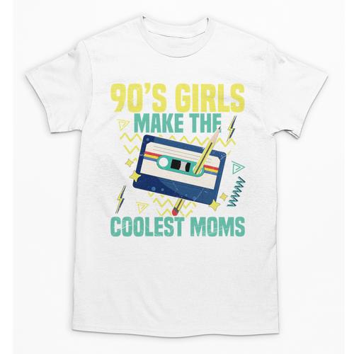 Nineties Girls Make The Coolest Moms Nostalgia 90s Mom Unisex T-Shirt - Figerry