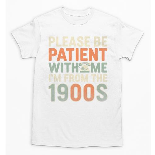 Old People Please Be Patient With Me I'm From The 1900s Premium Unisex T-Shirt - Figerry