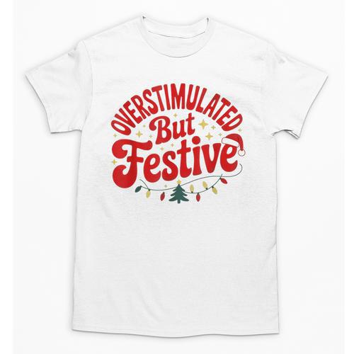 Overstimulated But Festive – Christmas Introvert Humor Unisex T-Shirt - Raresse