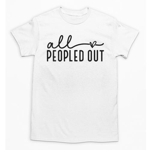 All Peopled Out Introvert Unisex T-Shirt - Raresse