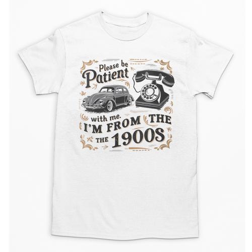 Please B Patient With Me I'm From The 1900s Vintage Unisex T-Shirt - Figerry
