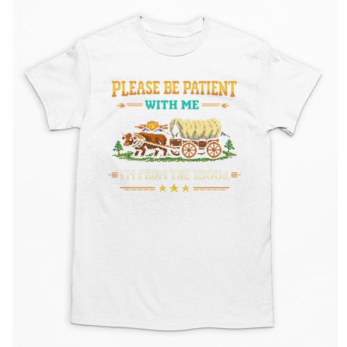 Please Be Patient With Me I'm From The 1900s Classic Game Unisex T-Shirt - Figerry