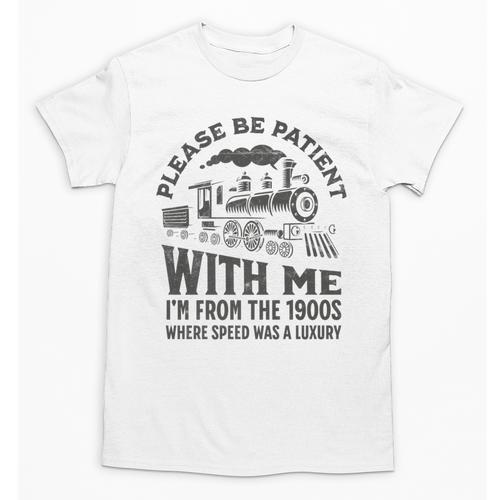 Please Be Patient With Me I'm From The 1900s Funny Train Premium Unisex T-Shirt - Figerry