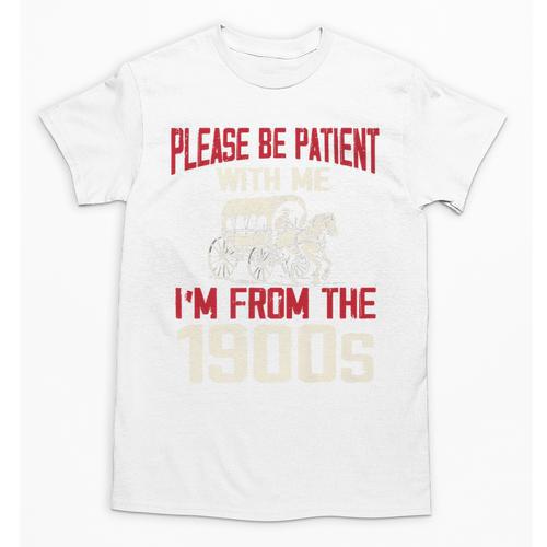 Please Be Patient With Me I'm From The 1900s Grandma Grandpa Premium Unisex T-Shirt - Figerry