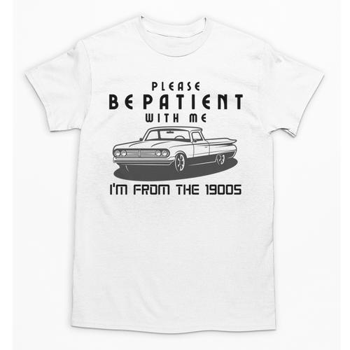 Please Be Patient With Me I'm From The 1900s Old Car Unisex T-Shirt - Figerry