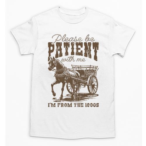 Please Be Patient With Me I'm From The 1900s Graphic Premium Unisex T-Shirt - Figerry
