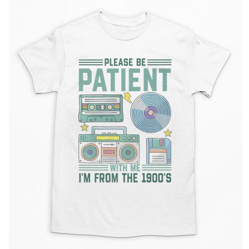 Please Be Patient With Me I'm From The 1900s Retro Vintage Premium Unisex T-Shirt - Figerry