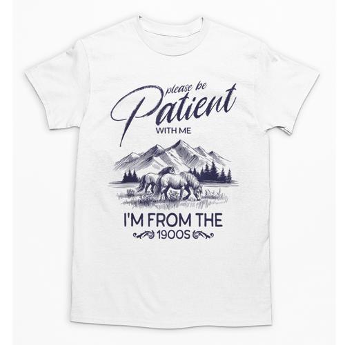 Please Be Patient With Me I'm From The 1900s Rustic Western Unisex T-Shirt - Figerry
