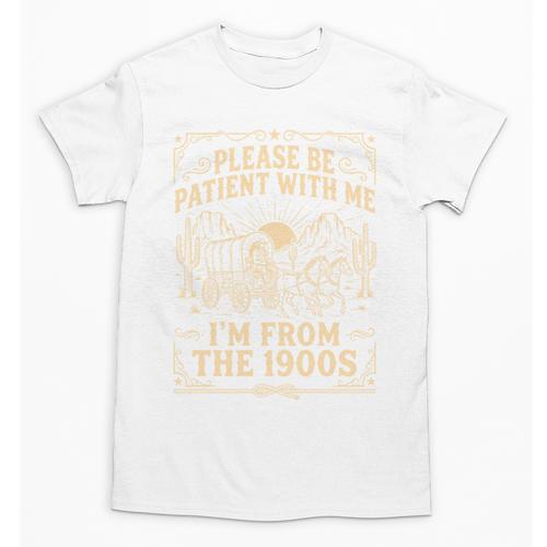 Please Be Patient With Me I'm From The 1900s Vintage Cowboy Unisex T-Shirt - Figerry