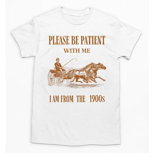 Please Be Patient With Me I'm From The 1900s Vintage Horses Unisex T-Shirt - Figerry