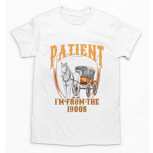 Please Be Patient With Me I'm From The 1900s Vintage Lover Unisex T-Shirt - Figerry