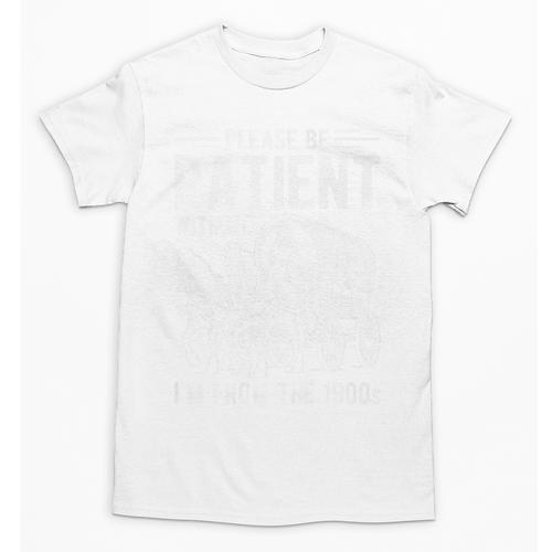 PLEASE BE PATIENT I'M FROM THE 1900s Vintage 1900s Retro Premium Unisex T-Shirt - Figerry