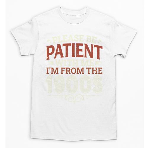 Please Be Patient With Me I'm From The 1900s Vintage Style Premium Unisex T-Shirt - Figerry