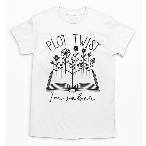 Plot Twist I'm Sober Women's Sobriety Book Reading Literary Unisex T-Shirt - Bookorys AU