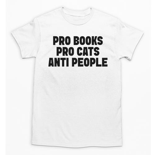 PRO Books PRO Cats Anti People Unisex T-Shirt - Bookorys DE