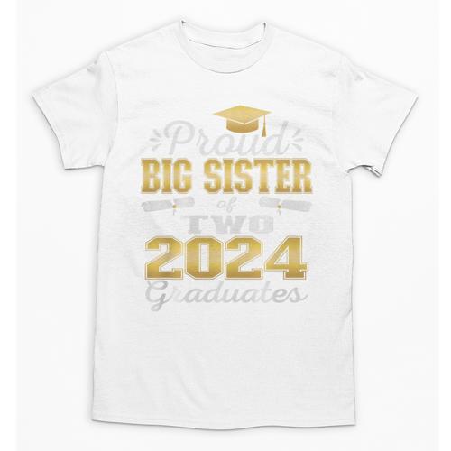 Proud Big Sister Of Two 2024 Graduate Class 2024 Graduation Premium Unisex T-Shirt - Best Gift Smart