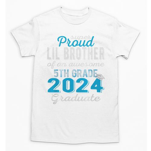 Proud Little Brother Of 5th Grade Graduate 2024 Graduation Premium Unisex T-Shirt - Best Gift Smart