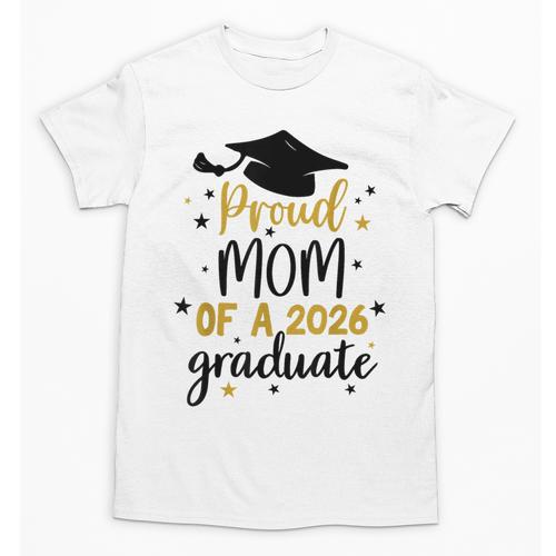 Proud Mom Of A Class Of 2026 Graduate Senior Graduation 2026 Unisex T-Shirt - Best Gift Smart