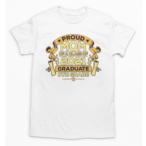 Proud Mom Graduation Of 8th Grade Graduate Unisex T-Shirt - Best Gift Smart