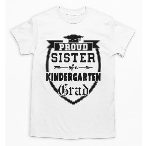 Proud Sister Of a Kindergarten Grad Graduation Shirt Unisex T-Shirt - Best Gift Smart
