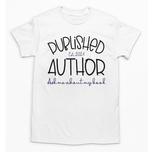 Published Author Est 2024 Ask Me About My Book Authors Books Unisex T-Shirt - Bookorys