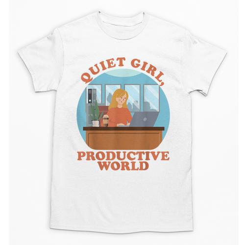Quiet Girl Productive World Introvert Office Staff Secretary Unisex T-Shirt - Raresse