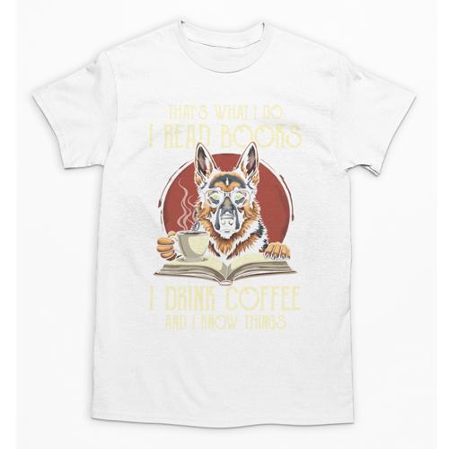 i Read Books And i Know Things German Shepherd Coffee Books Unisex T-Shirt - Bookorys