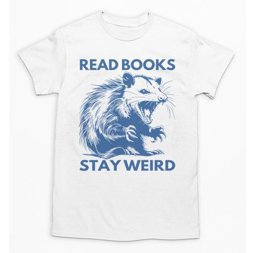 Read Books Stay Weird Unisex T-Shirt - Bookorys UK