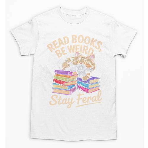 Read Books Be Weird Stay Feral Cat Unisex T-Shirt - Bookorys AU