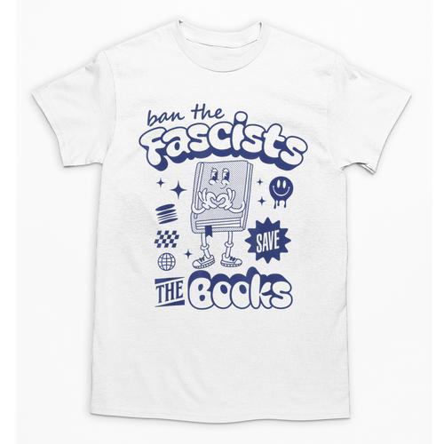 Save The Books Ban Fascists Stand For Book Readers Unisex T-Shirt - Bookorys CA
