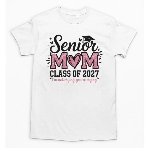 Senior Mom 2027 Class Of 2027 Graduation Proud Senior Mother Unisex T-Shirt - Best Gift Smart