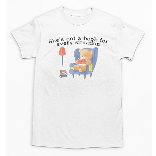 She's Got A Book For Every Situation Unisex T-Shirt - Bookorys UK
