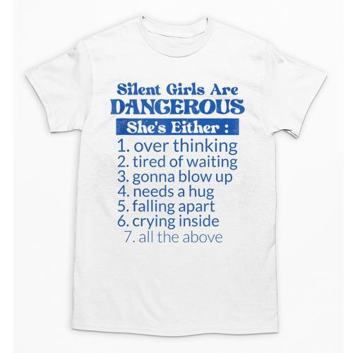 Silent Girls Are Dangerous T For Quiet Introvert Girl Unisex T-Shirt - Raresse