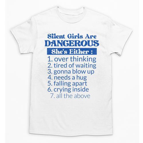 Silent Girls Are Dangerous T For Quiet Introvert Girl Unisex T-Shirt - Raresse