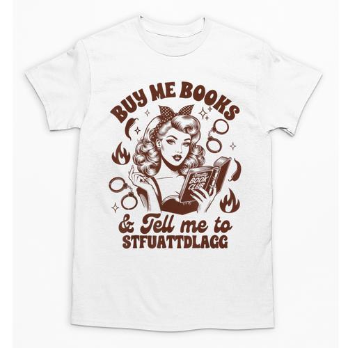 Smut Reader Spicy Buys Me Books & Tells Me To Stfuattdlagg Unisex T-Shirt - Bookorys CA
