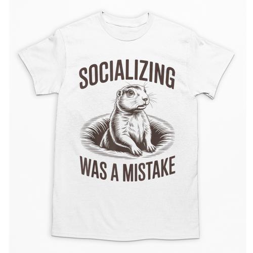 Socializing Was a Mistake Prairie Dog Introverts Humor Unisex T-Shirt - Raresse