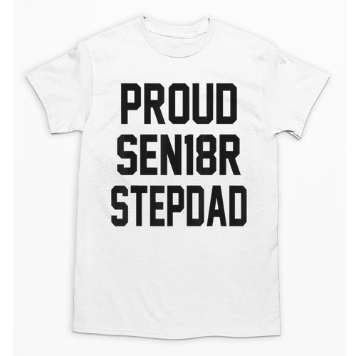 Stepfather SEN18R Graduation Party Stepdad Senior 2018 Shirt Unisex T-Shirt - Best Gift Smart