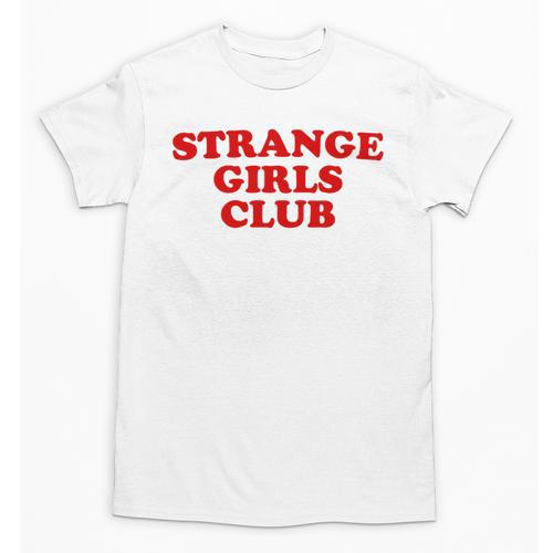 Strange Girls Club Weird Antisocial Introvert Humor Unisex T-Shirt - Raresse