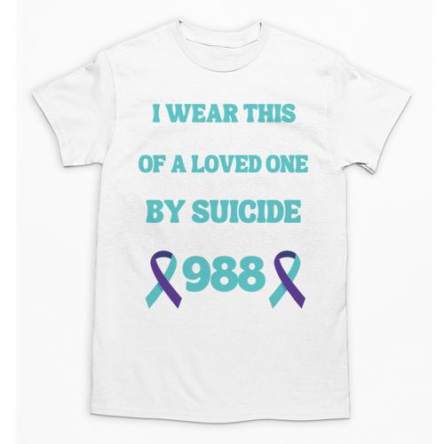 Suicide Prevention 988 Hotline In Memory Of Loved One Unisex T-Shirt - Easessy