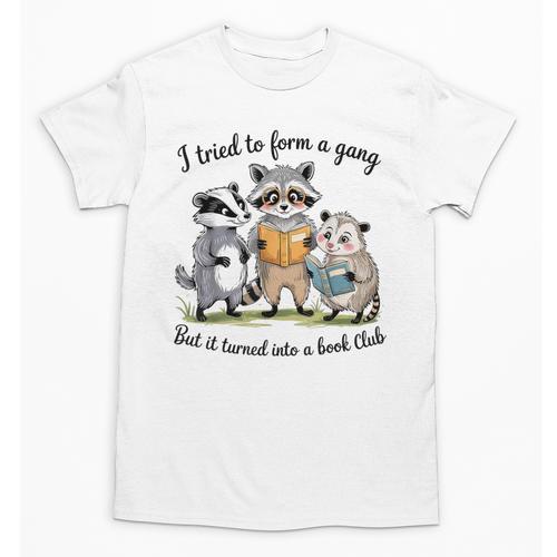 I Tried To Form A Gang But It Turned Into A Book-Club Reader Unisex T-Shirt - Bookorys
