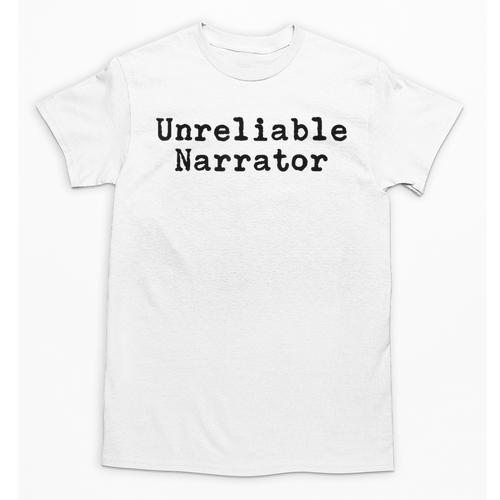 Unreliable Narrator Writer Literary Book Author Bookworm Unisex T-Shirt - Bookorys