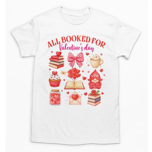 Valentines Reading Book Lover All Booked For Valentine's Day Unisex T-Shirt - Bookorys