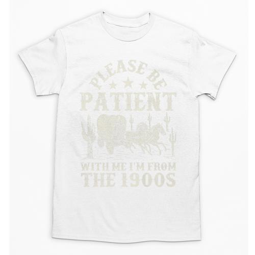 Vintage Please Be Patient With Me I'm From The 1900s For Men Premium Unisex T-Shirt - Figerry